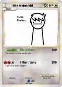 I like trains