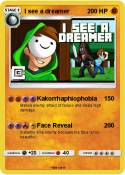 I see a dreamer