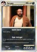 Fat guy