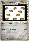 Raining Tacos