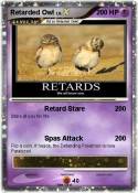 Retarded Owl