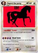 Dayrol the pony