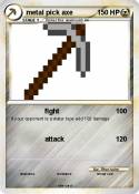 metal pick axe