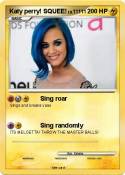 Katy perry!
