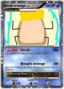 Bread revenge