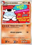 Para mi bombon