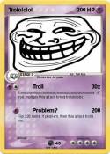 Trolololol