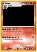 Its ye boi