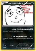 low expectation