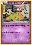 dumb patrick