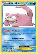 Slowpoke -