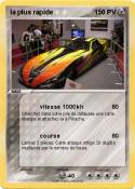la plus rapide