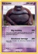 Fat monke