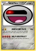 Metal Face