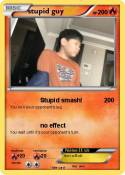 stupid guy