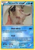 Too kool for