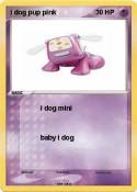i dog pup pink