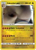 Kukumber guy