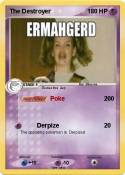 The Destroyer