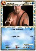big show