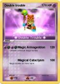 Double trouble
