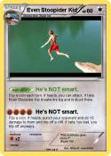 Even Stoopider