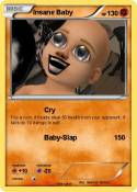 Insane Baby