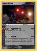 ignited foxy