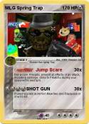 MLG Spring Trap