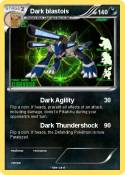 Dark blastois