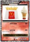 I want to eat