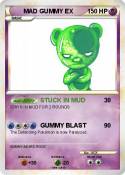 MAD GUMMY EX