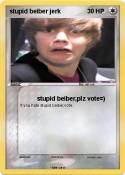 stupid beiber