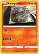 Roaring moon
