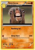 Derp horse