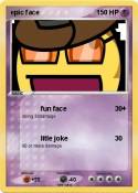 epic face