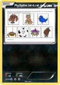Fly,Spiter,bird,cat,dog,cow,