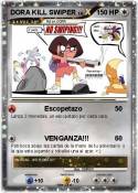 DORA KILL SWIPE