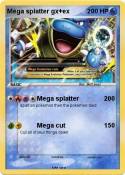 Mega splatter