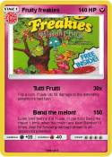Fruity freakies