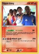 Tripple Gang