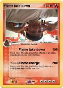 Flame take down