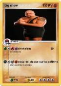 big show