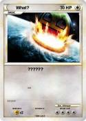 What?