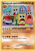 sponge,pat,squid,mr.k