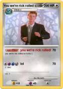 You we're rick