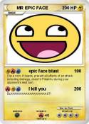 MR EPIC FACE