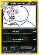 Y U FOLLOW ME