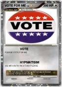 VOTE FOR ME