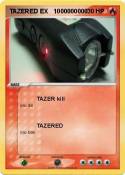 TAZERED EX